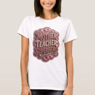 Camiseta Design de SUPER-HEROÍNA MÃE PROFESSORA em Ouro Edg