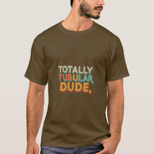 Camiseta Design de T-Shirt Multicolor "Totalmente Tubular,