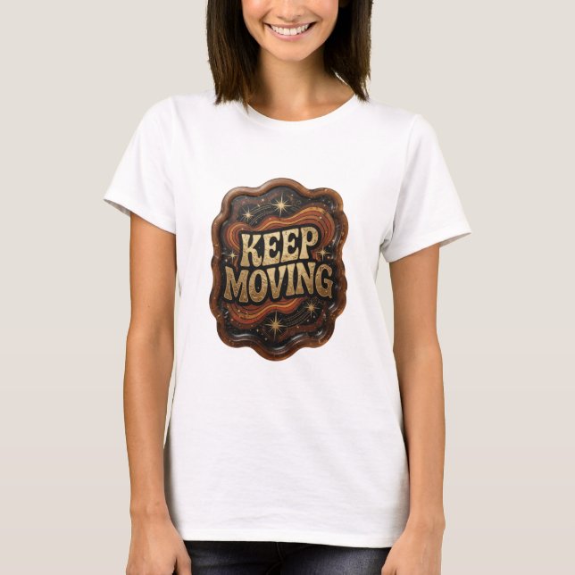 Camiseta Design de texto KEEP MOVING em Ouro Esbelto (Frente)