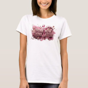 Camiseta Design de texto Moderno Vermelho BEBA AGORA PENSE