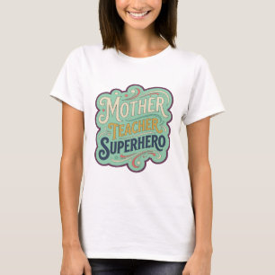 Camiseta Design de texto SUPER-HERÓI PROFESSORA MÃE em lara