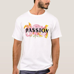 Camiseta Design de Tipografia Floral Paixão – Motivação Ele