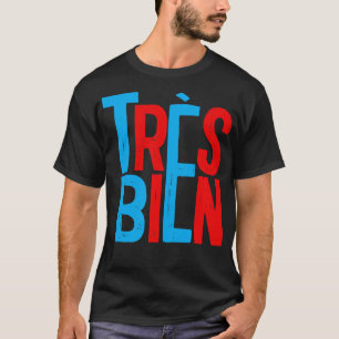 Camiseta Design de Tipografia Francesa Trs Bien
