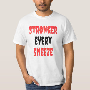 Camiseta Design de tipografia Mais forte em cada espirro