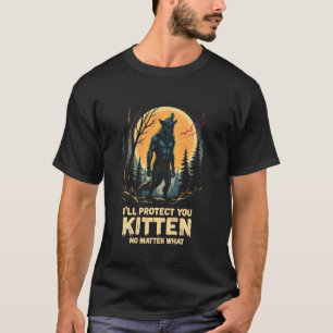 Camiseta Design Divertido de Lobo Eu Protegerei Você Kitten