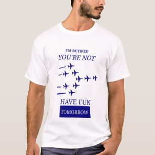 Camiseta Design Divertido de Piloto de Caça Aposentado