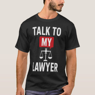 Camiseta Design do Bold ‘Fale com o meu advogado’ - Legal &