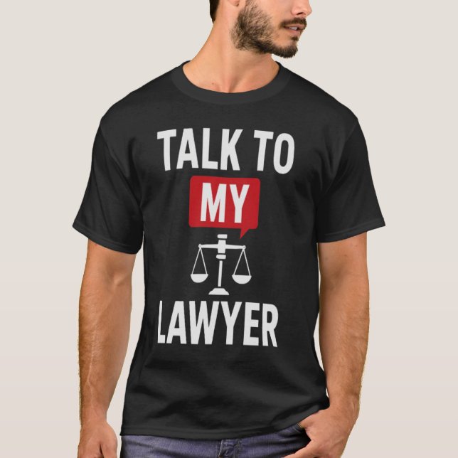 Camiseta Design do Bold ‘Fale com o meu advogado’ - Legal & (Frente)