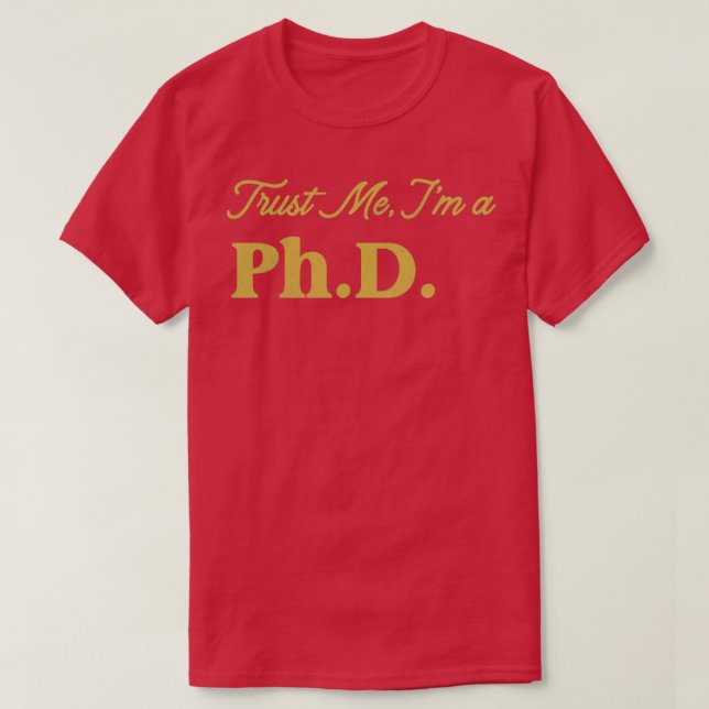Camiseta Design do Phd Trust Me (Frente do Design)