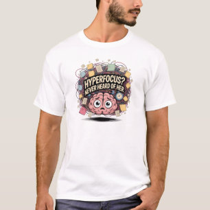 Camiseta Design engraçado de cérebro com hiperfoco TDAH