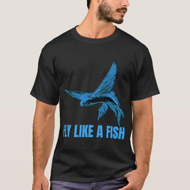 Camiseta Design engraçado de peixe voador, voe como um peix (Frente)