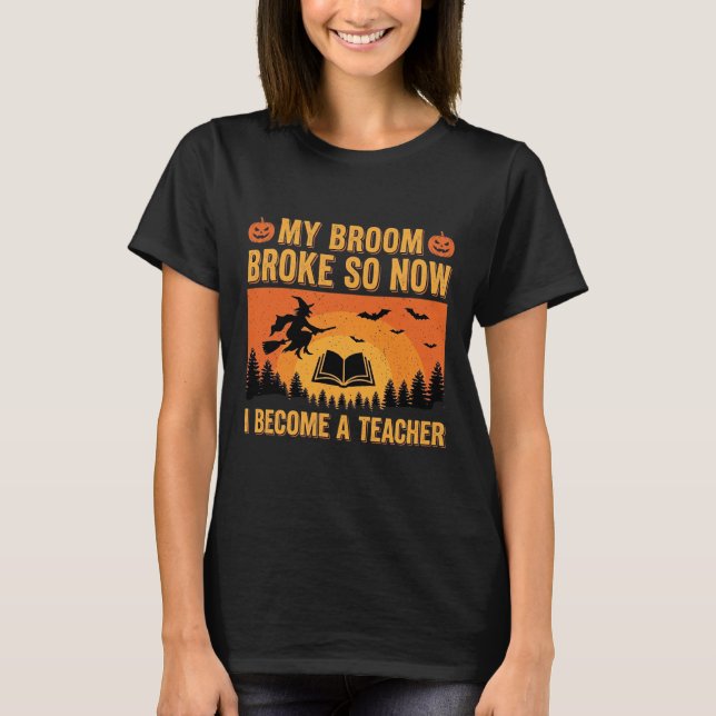Camiseta Design engraçado de professora de Halloween vassou (Frente)