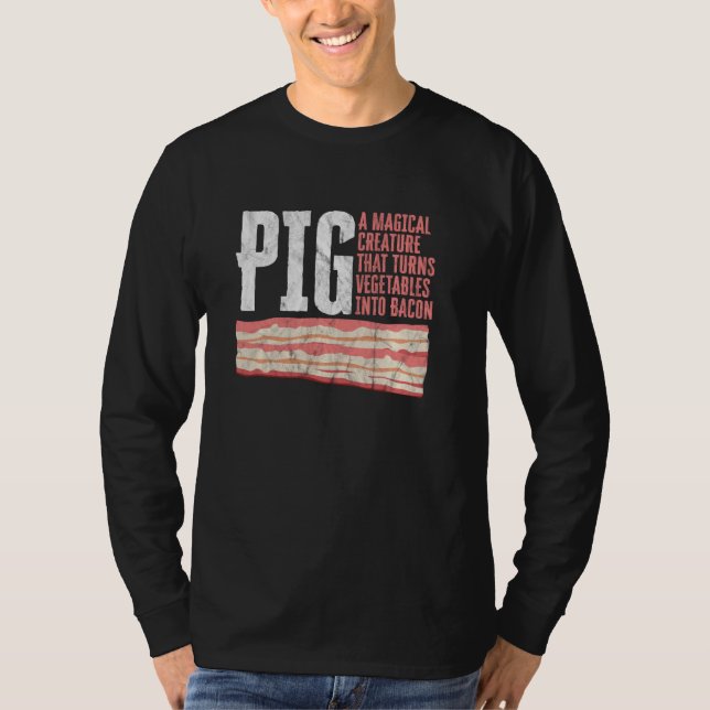 Camiseta Design Engraçado Para Bacon Transforma Vegetais Em (Frente)