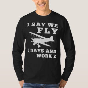 Camiseta Design, eu digo que voamos em aviões RC 5 dias e t