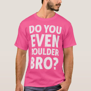 Camiseta Design Funny Bouldering Para A Subida De Pedras