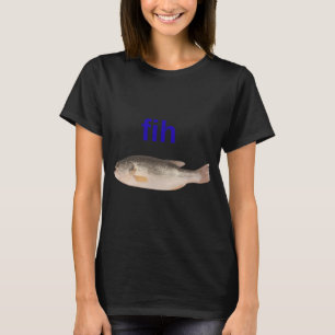 Camiseta Design Gráfico de Peixe de Robalo 'Fih' com Ortogr