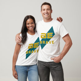Camiseta Design Gráfico Seja Corajoso com Letras em Negrito