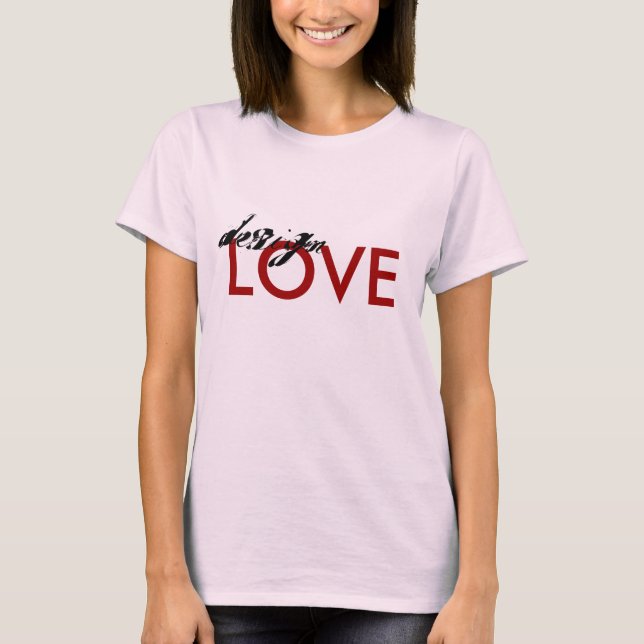 CAMISETA DESIGN LOVE (Frente)