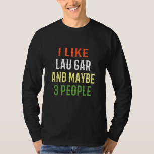Camiseta Design Retro Lau Gar Eu Gosto de Lau Gar E Talvez