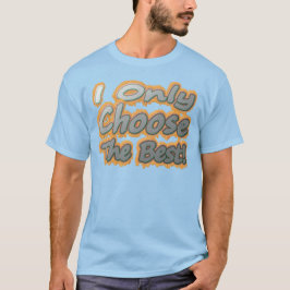 Camiseta Design Trabalho de arte Bonito Sobre "Escolher O M