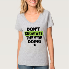 Camiseta Design Verde Brat – Não Sei WTF Estão Fazendo