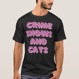 Camiseta DESIGNCrime shows and cats friends