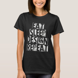 Camiseta Designer Gráfico Arquitetura Comer Dormir Repetir