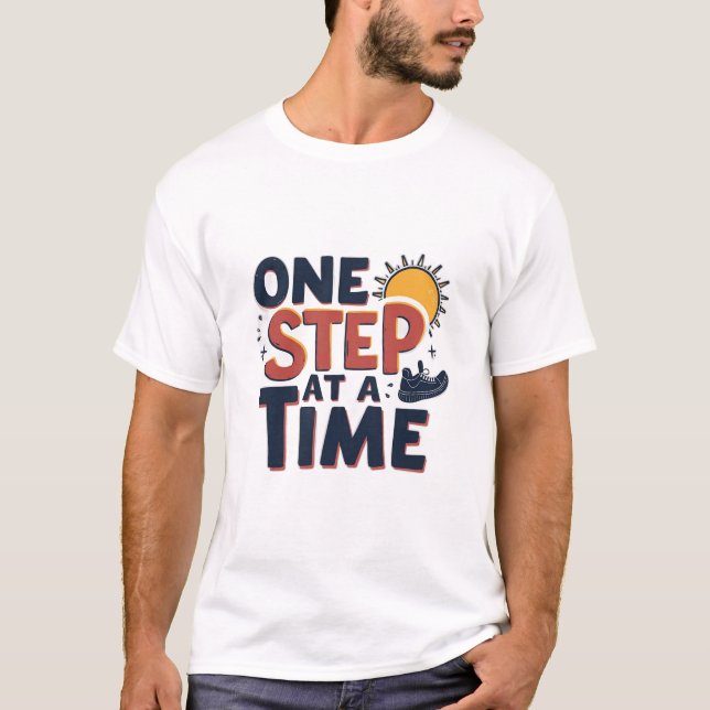 Camiseta Designo Um Passo de Cada Vez (Frente)
