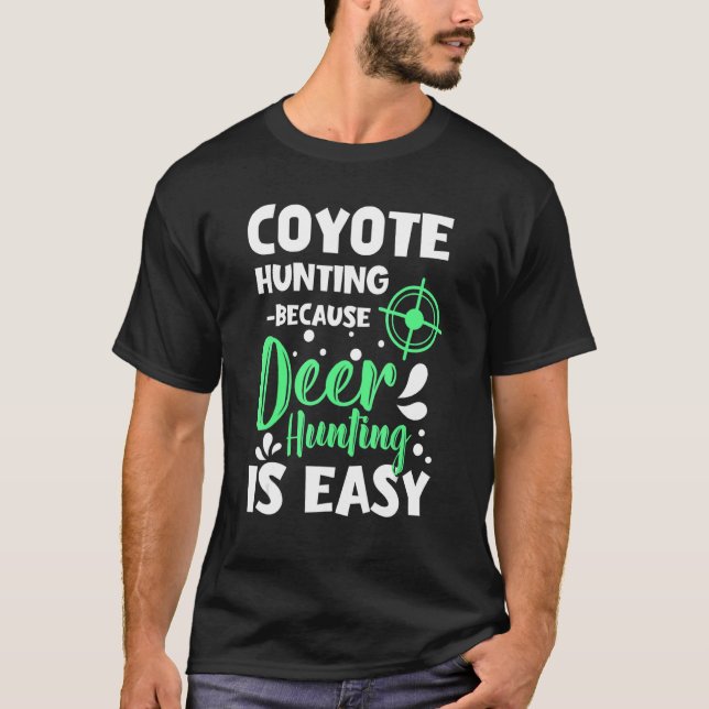 Camiseta designs de caça de coiotes para caçadores de coiot (Frente)