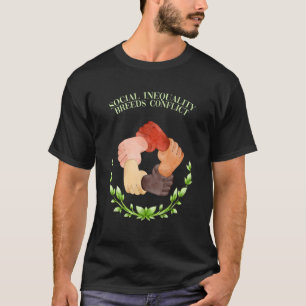 Camiseta Desigualdade Social Gera Conflito Justiça Social