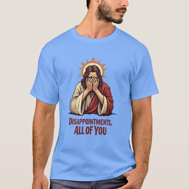 Camiseta Desilusões De Todos Vocês - Engraçado Facepalm De  (Frente)