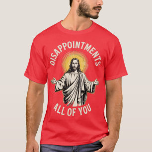 Camiseta Desilusões Todos vocês