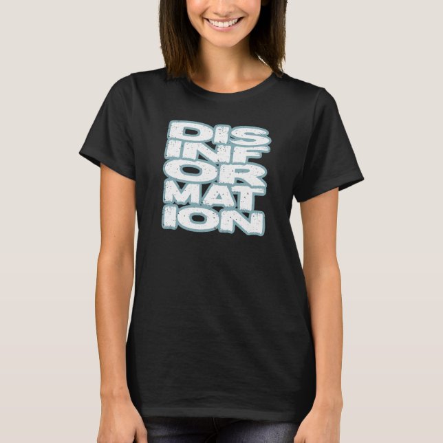CAMISETA DESINFORMAÇÃO (Frente)