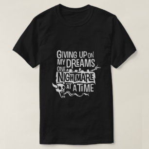 Camiseta desistindo dos meus sonhos