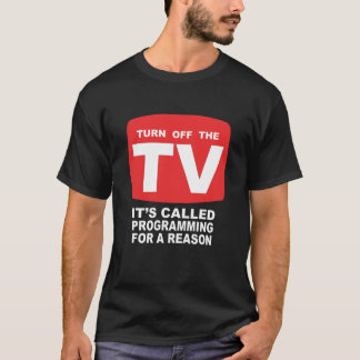 Camiseta Desligue a programação da TV