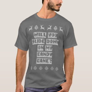 Camiseta Deslize-se para baixo em minha Piada de Natal Cand