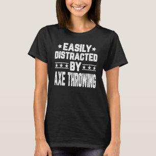 Camiseta Deslocado Facilmente Por Ax Throwing Ax Thrower
