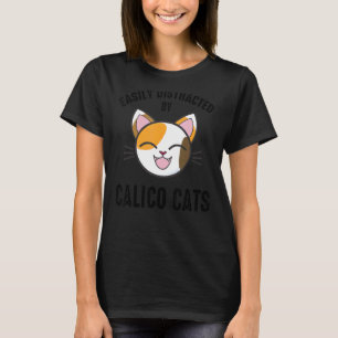 Camiseta Deslocado Facilmente Por Calico Cats Calico Cat 1