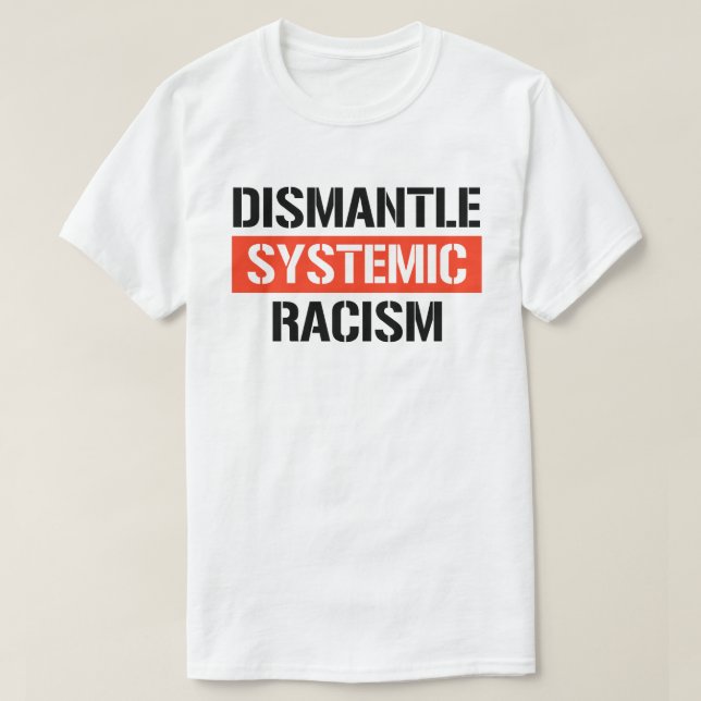 Camiseta Desmantelar Racismo Sistêmico (Frente do Design)