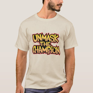 Camiseta Desmascarar o campeão