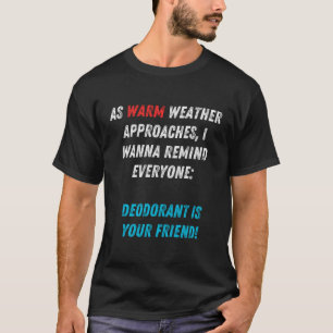 Camiseta Desodorante Necessário Para Lembrete Do Clima Quen