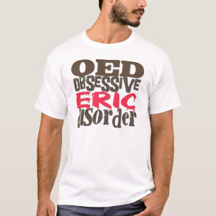 Camiseta Desordem obsessiva de Eric