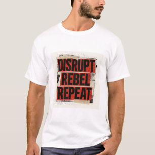 Camiseta Desorganizar Rebelde Repetir Tipografia Grunge Neg