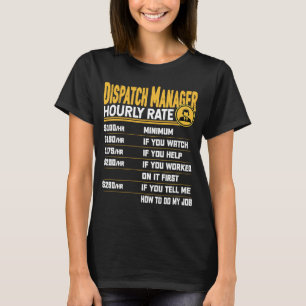 Camiseta Despachante de Taxa Horária do Gerenciador de Desp
