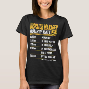 Camiseta Despachante de Taxa Horária do Gerenciador de Desp