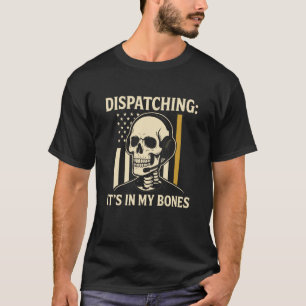 Camiseta Despachante Engraçado Esqueleto Polícia Despacho M