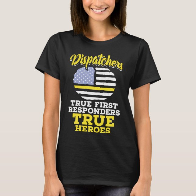 Camiseta Despacho do Operador de Despacho 911 Verdadeiro do (Frente)