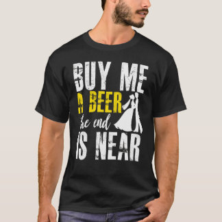 Camiseta Despedida de Solteiro Me Compre Uma Cerveja O Fim
