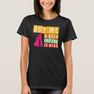 Camiseta Despedida de Solteiro Me Comprem Uma Cerveja O Fim