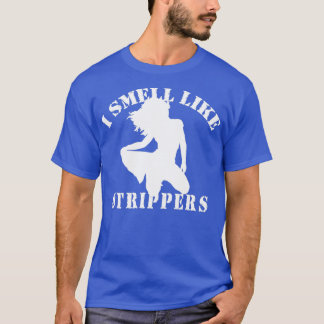 Camiseta Despedida de Solteiro quotEU CHEIRO COMO STRIPPERS